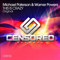 Michael Paterson, Warner Powers - This Is Crazy