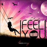 Freedome - I Feel You