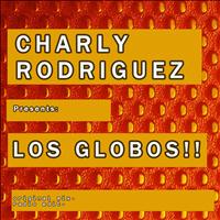 Charly Rodriguez - Los Globos