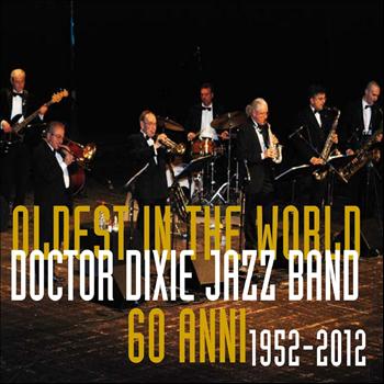 Doctor Dixie Jazz Band - Oldest in The World 60 anni (1952 - 2012)