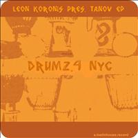 Tanov - Drumz.4 Nyc (Leon Koronis Pres. the Tanov Ep)