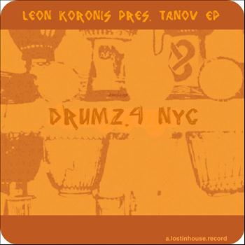 Tanov - Drumz.4 Nyc (Leon Koronis Pres. the Tanov Ep)