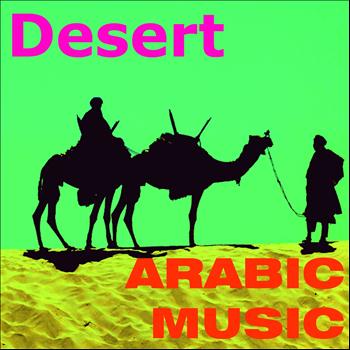 Desert - Arabic Music