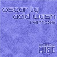 Oscar Tg - Acid Wash (Remixes)