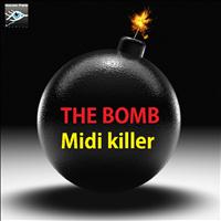 Midi Killer - The Bomb