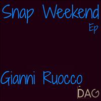 Gianni Ruocco - Snap Weekend EP