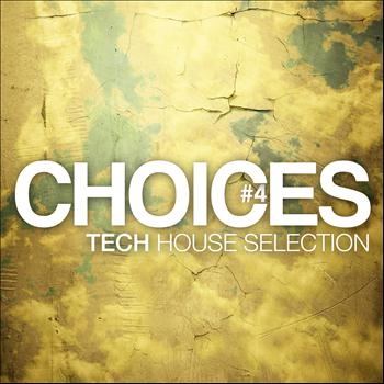 Various Artists - Choices - Tech House Selection, Vol. 4