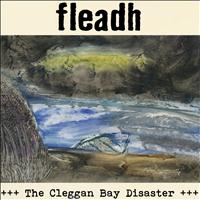 Fleadh - The Cleggan Bay Disaster