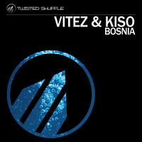 Vitez & Kiso - Bosnia
