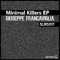Giuseppe Francaviglia - Minimal Killer