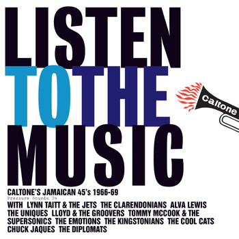 Various Artists / - Listen To The Music: Caltone's Jamaican 45's 1966-69