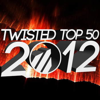 Various Artists - Twisted Top 50 2012 (Explicit)