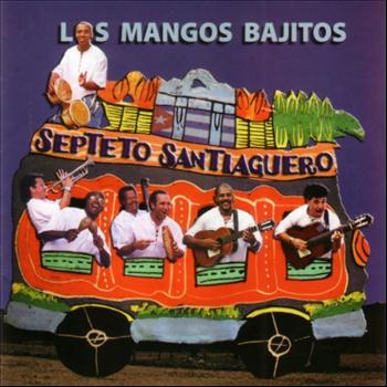 Septeto Santiaguero - Los Mangos Bajitos