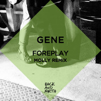Gene - Foreplay