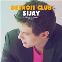Sijay - Detroit Club