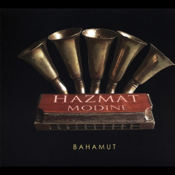 Hazmat Modine - Bahamut