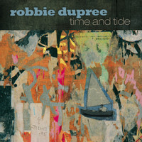 Robbie Dupree / - Time and Tide