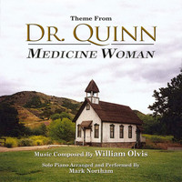 Mark Northam - Theme (From the TV Series: Dr. Quinn, Medicine Woman) (Tribute)