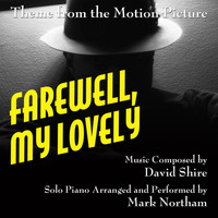 Mark Northam - Theme for Solo Piano (from the Motion Picture score to "Farewell, My Lovely")