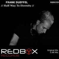Frank Dueffel - Half Way To Eternity