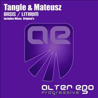 Tangle & Mateusz - Oasis / Lithium