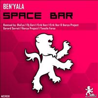 Ben'Yala - Space Bar