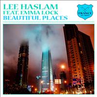 Lee Haslam featuring Emma Lock - Beautiful Places