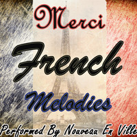 Nouveau en ville - Merci: French Melodies