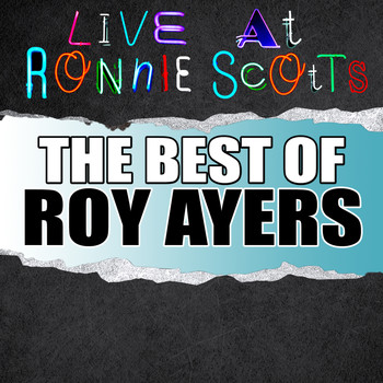 Roy Ayers - Live At Ronnie Scott's: The Best of Roy Ayers