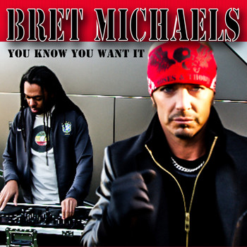 Bret Michaels - You Know You Want It