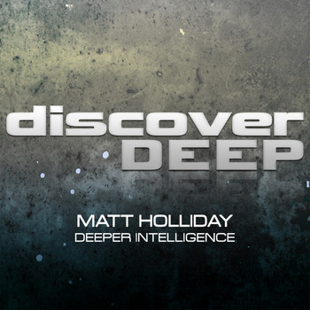 Matt Holliday - Deeper Intelligence