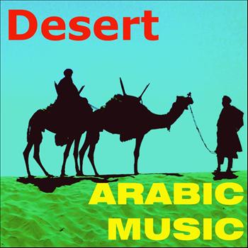 Desert - Arabic Music