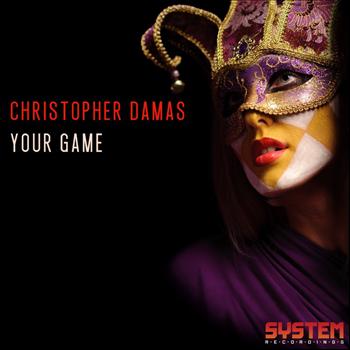 Christopher Damas - Your Game