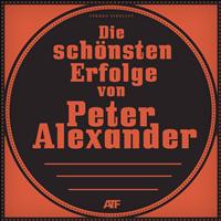 Peter Alexander - Die schönsten Erfolge von Peter Alexander