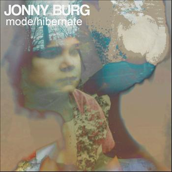 Jonny Burg - Mode / Hibernate