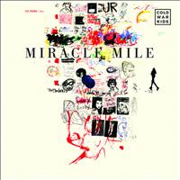 Cold War Kids - Miracle Mile - Single