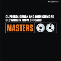 Clifford Jordan, John Gilmore - Blowing in from Chicago