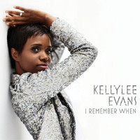 Kellylee Evans - I Remember When