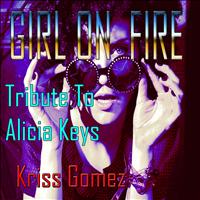 Kriss Gomez - Girl On Fire (Tribute to Alicia Keys)