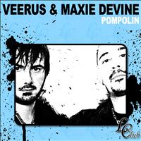 Veerus, Maxie Devine - Pompolin