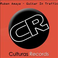 Ruben Amaya - Guitar In Traffic