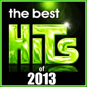 Various Artists - The Best Hits of 2013 (Explicit)