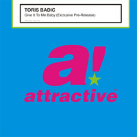 Toris Badic - Give It to Me Baby (Exclusive Pre-Release) (Original Mix)