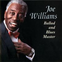 Joe Williams - Ballad And Blues Master (Live)