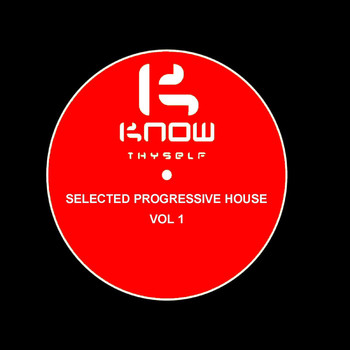 Various Artists - Know Thyself Selected Progressive House Vol 1