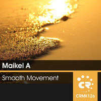 Maikel A - Smooth Movement