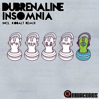 Dubrenaline - Insomnia