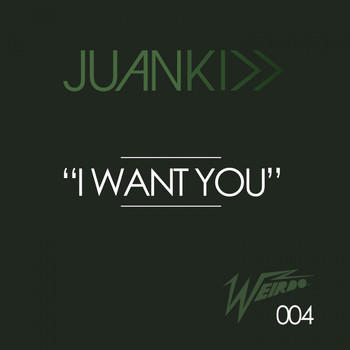 Juan Kidd - I Want You (Original Mix)
