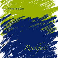 Roman Berezin - Rockfall