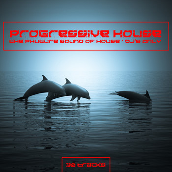 Various Artists - Progressive House (The Phuture Sound of House , DJ's Only)